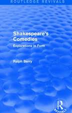 Shakespeare's Comedies: Explorations in Form