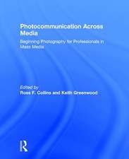 Photocommunication Across Media: Beginning Photography for Professionals in Mass Media