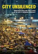 City Unsilenced: Urban Resistance and Public Space in the Age of Shrinking Democracy