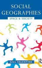 Social Geographies: Space and Society