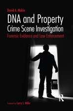 DNA and Property Crime Scene Investigation: Forensic Evidence and Law Enforcement