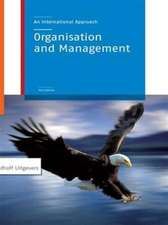 Organization and Management: An International Approach