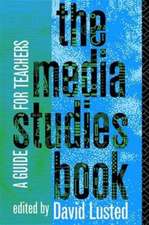 The Media Studies Book: A Guide for Teachers