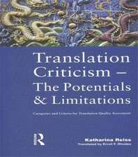 Translation Criticism- Potentials and Limitations: Categories and Criteria for Translation Quality Assessment