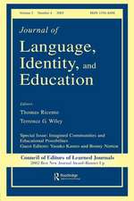 Imagined Communities and Educational Possibilities: A Special Issue of the journal of Language, Identity, and Education