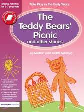 The Teddy Bears' Picnic and Other Stories: Role Play in the Early Years Drama Activities for 3-7 year-olds