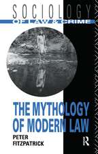 The Mythology of Modern Law