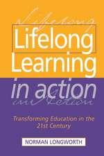 Lifelong Learning in Action: Transforming Education in the 21st Century