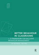 Better Behaviour in Classrooms: A framework for inclusive behaviour management