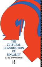 The Cultural Construction of Sexuality