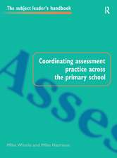 Coordinating Assessment Practice Across the Primary School