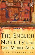 The English Nobility in the Late Middle Ages: The Fourteenth-Century Political Community