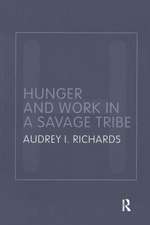 Hunger and Work in a Savage Tribe: A Functional Study of Nutrition Among the Southern Bantu