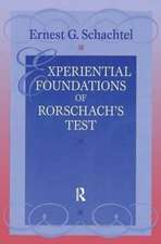 Experiential Foundations of Rorschach's Test