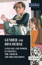 Gender and Discourse: Language and Power in Politics, the Church and Organisations