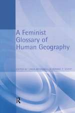 A Feminist Glossary of Human Geography