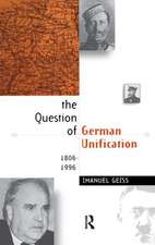 The Question of German Unification: 1806-1996