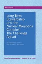 Long-Term Stewardship and the Nuclear Weapons Complex: The Challenge Ahead