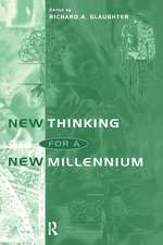 New Thinking for a New Millennium: The Knowledge Base of Futures Studies