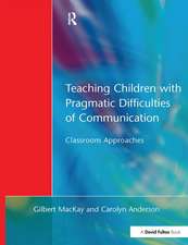 Teaching Children with Pragmatic Difficulties of Communication: Classroom Approaches