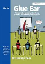 Glue Ear: An essential guide for teachers, parents and health professionals