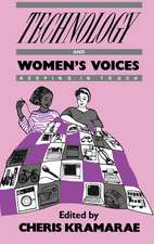 Technology and Women's Voices: Keeping in Touch