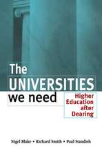 The Universities We Need: Higher Education After Dearing