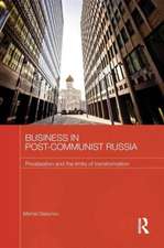 Business in Post-Communist Russia