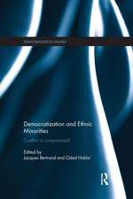 Democratization and Ethnic Minorities: Conflict or compromise?