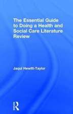 The Essential Guide to Doing a Health and Social Care Literature Review