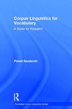 Corpus Linguistics for Vocabulary: A Guide for Research