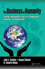 The Business of Humanity: Strategic Management in the Era of Globalization, Innovation, and Shared Value