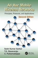 Ad Hoc Mobile Wireless Networks: Principles, Protocols, and Applications, Second Edition