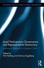 Local Participatory Governance and Representative Democracy: Institutional Dilemmas in European Cities