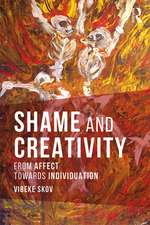 Shame and Creativity: From Affect towards Individuation