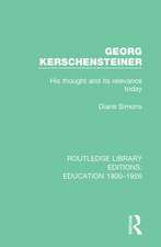 Georg Kerschensteiner: His Thought and its Relevance Today