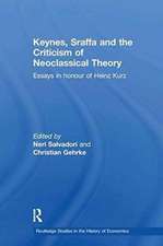 Keynes, Sraffa and the Criticism of Neoclassical Theory: Essays in Honour of Heinz Kurz