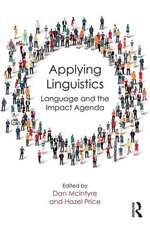 Applying Linguistics: Language and the Impact Agenda