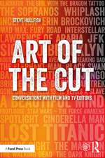 Art of the Cut: Conversations with Film and TV Editors