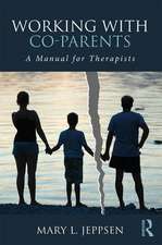 Working with Co-Parents: A Manual for Therapists