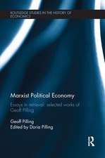 Marxist Political Economy: Essays in Retrieval: Selected Works of Geoff Pilling