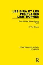 Les Bira et les Peuplades Limitrophes: Central Africa Belgian Congo Part II