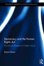 Democracy and the Human Rights Act: Republican Analysis of Citizen Power