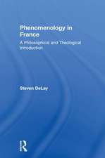 Phenomenology in France: A Philosophical and Theological Introduction