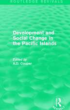 Routledge Revivals: Development and Social Change in the Pacific Islands (1989)