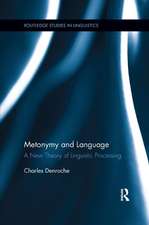 Metonymy and Language: A New Theory of Linguistic Processing