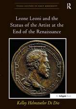 Leone Leoni and the Status of the Artist at the End of the Renaissance