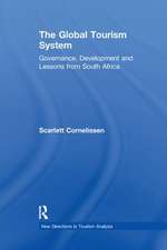 The Global Tourism System: Governance, Development and Lessons from South Africa