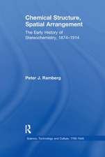 Chemical Structure, Spatial Arrangement: The Early History of Stereochemistry, 1874–1914