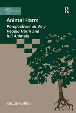 Animal Harm: Perspectives on Why People Harm and Kill Animals